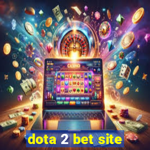 dota 2 bet site