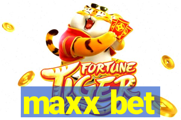 maxx bet