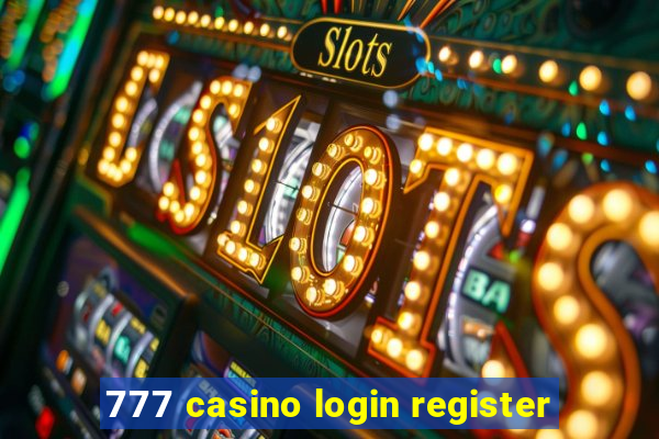 777 casino login register