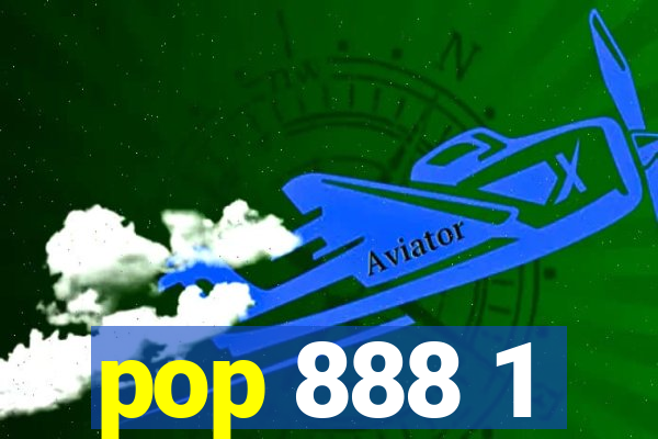 pop 888 1