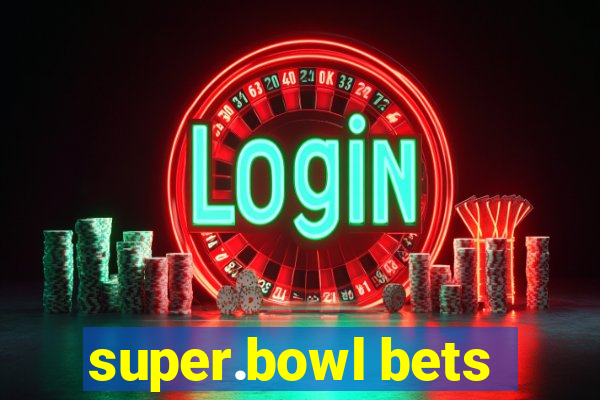 super.bowl bets