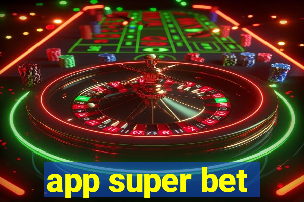 app super bet