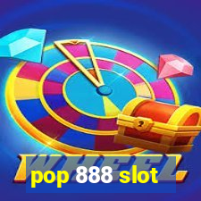 pop 888 slot