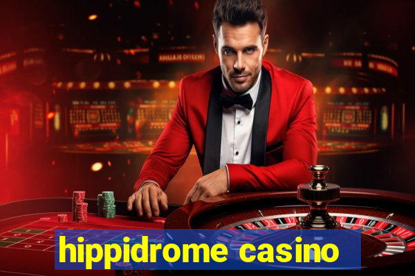 hippidrome casino