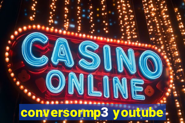 conversormp3 youtube