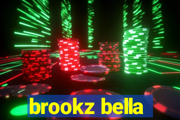 brookz bella