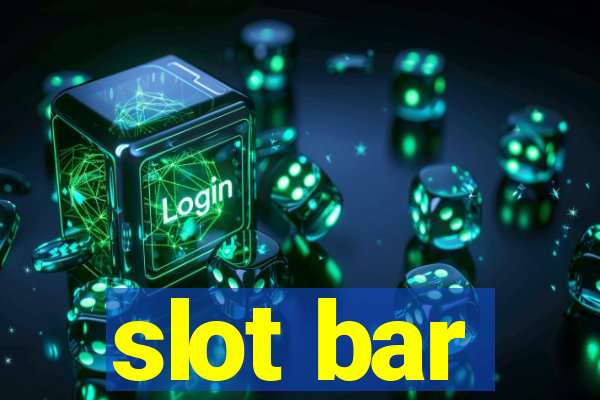 slot bar