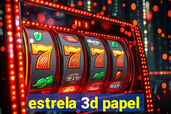 estrela 3d papel