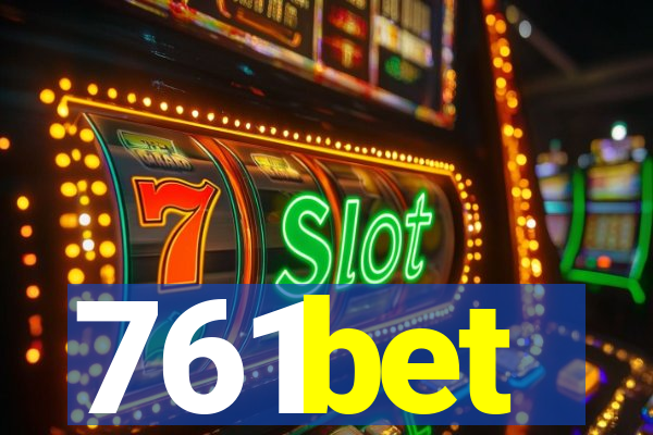 761bet