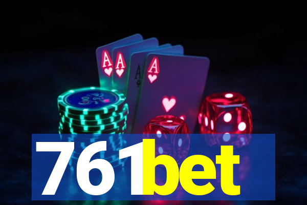 761bet