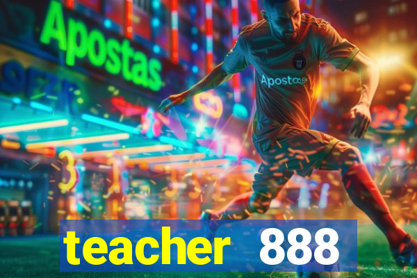 teacher 888 plataforma login