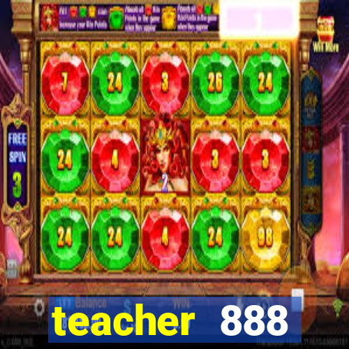 teacher 888 plataforma login