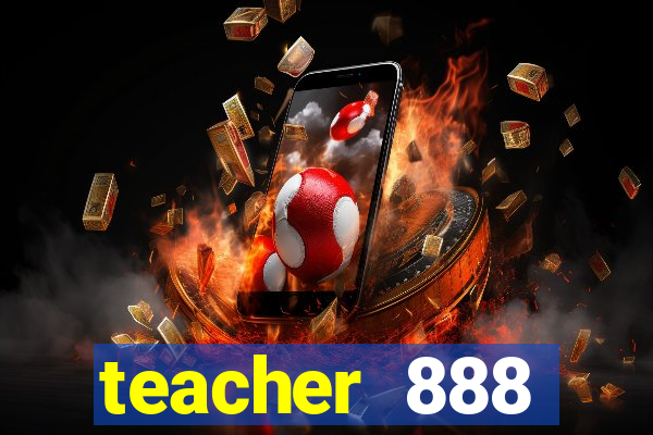 teacher 888 plataforma login