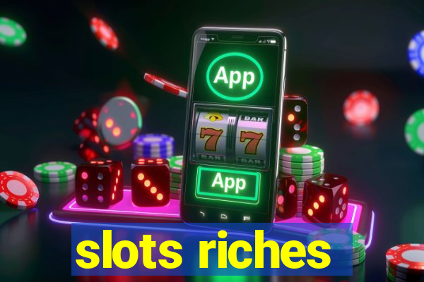 slots riches