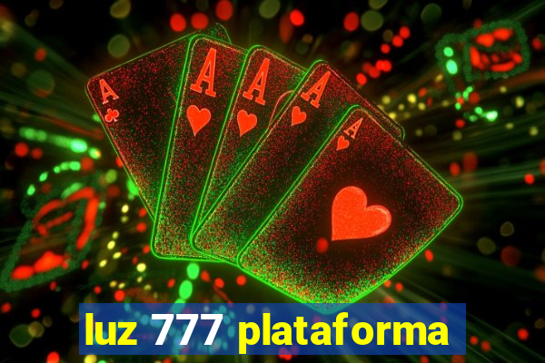 luz 777 plataforma