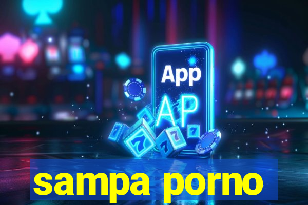 sampa porno