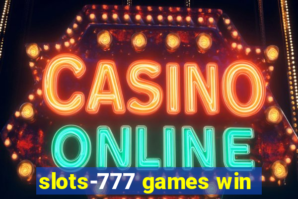 slots-777 games win