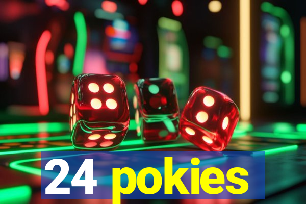 24 pokies