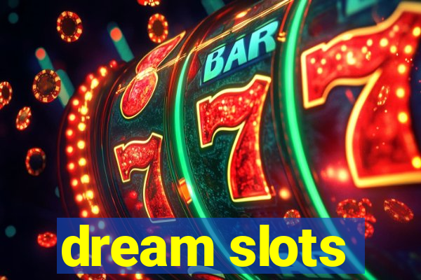 dream slots