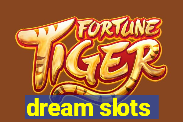 dream slots