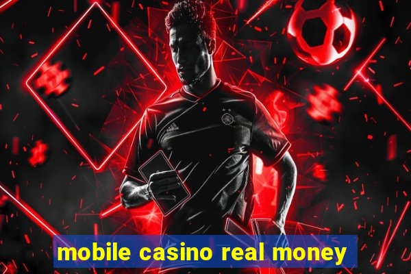 mobile casino real money