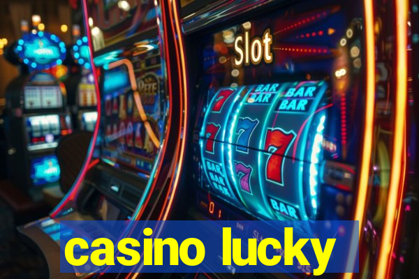 casino lucky