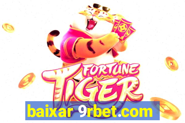 baixar 9rbet.com