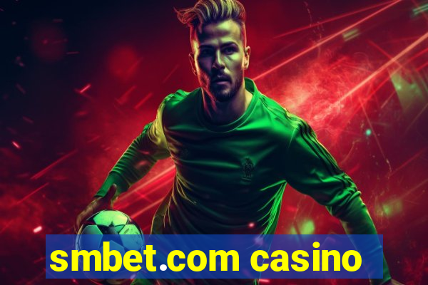 smbet.com casino