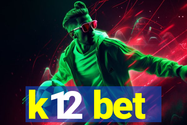 k12 bet