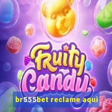 br555bet reclame aqui