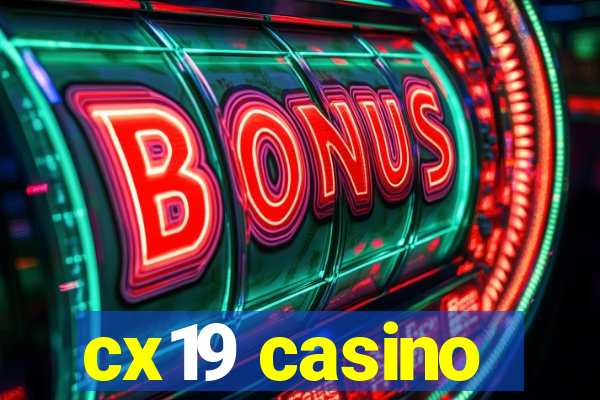 cx19 casino