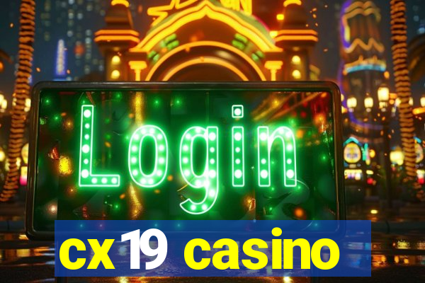 cx19 casino