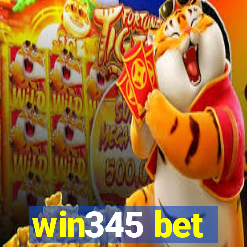 win345 bet