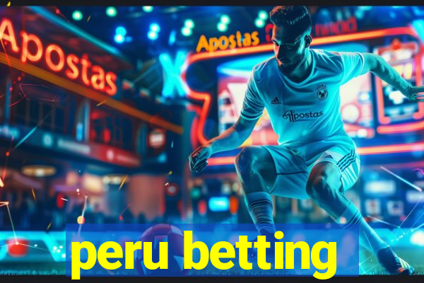 peru betting