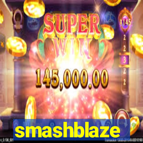 smashblaze