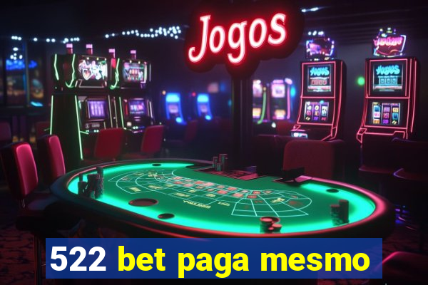 522 bet paga mesmo