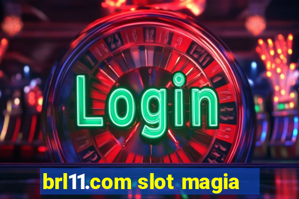 brl11.com slot magia