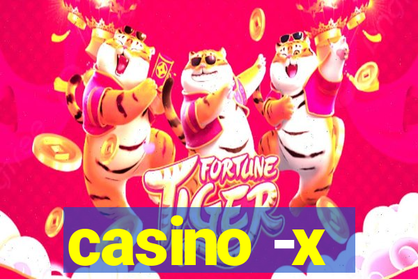 casino -x