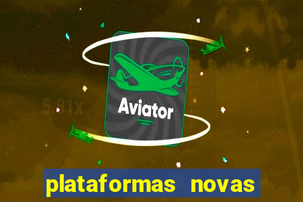 plataformas novas que est o pagando