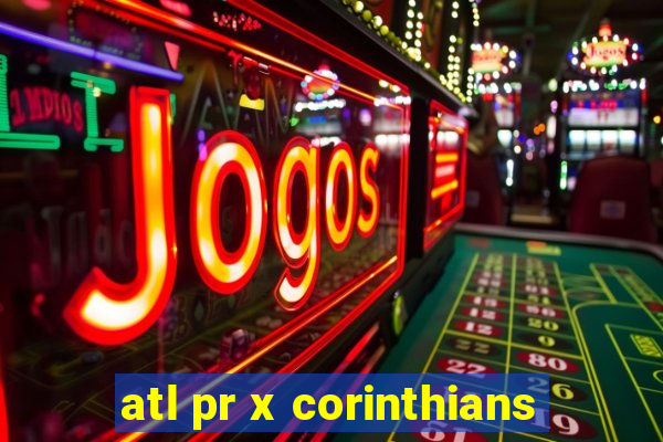 atl pr x corinthians