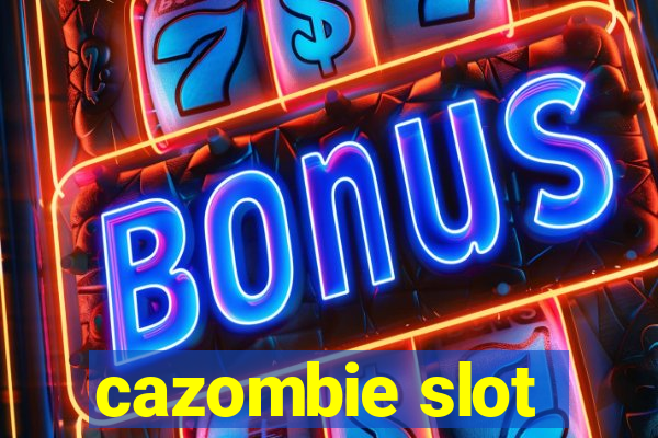 cazombie slot