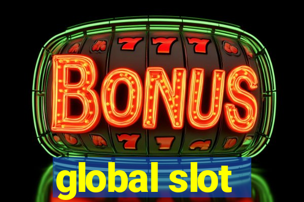 global slot