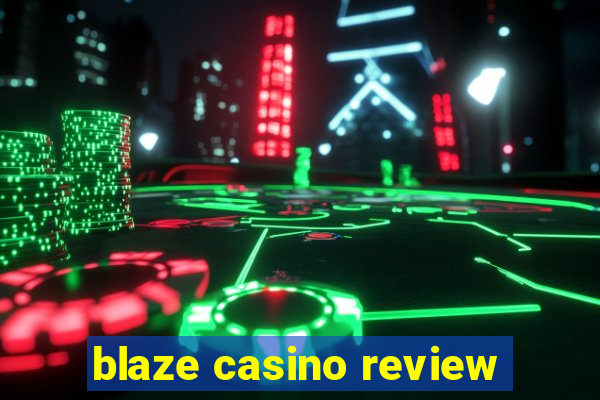 blaze casino review