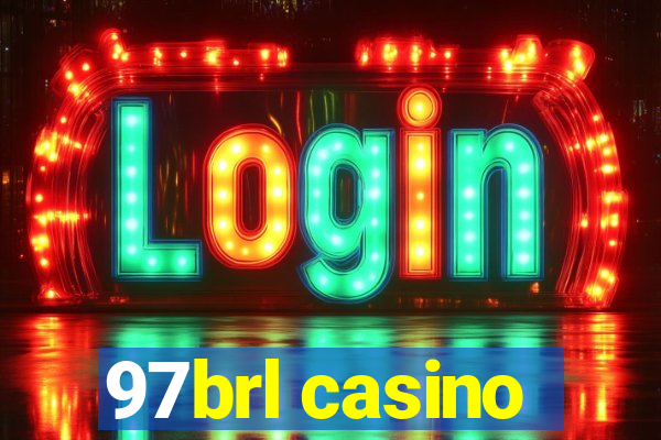 97brl casino