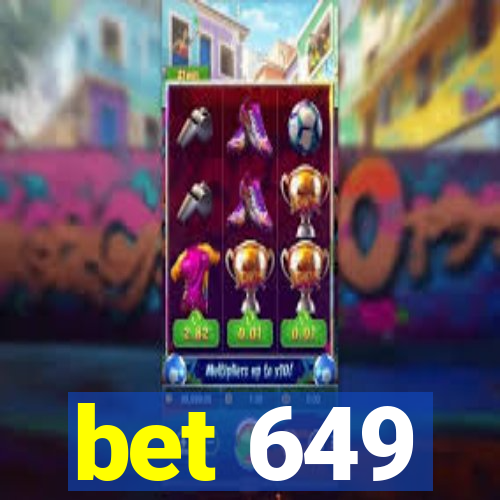 bet 649