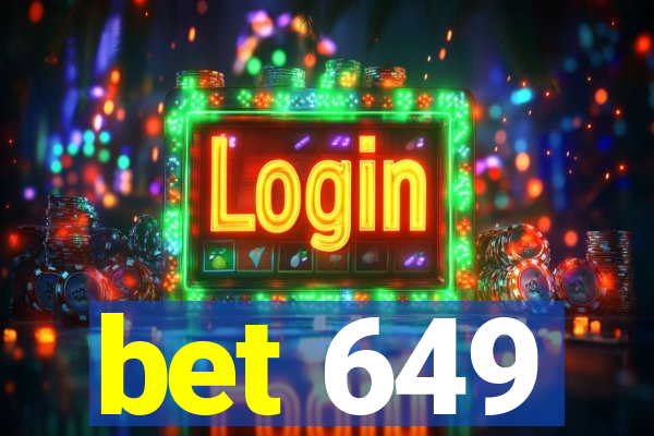 bet 649