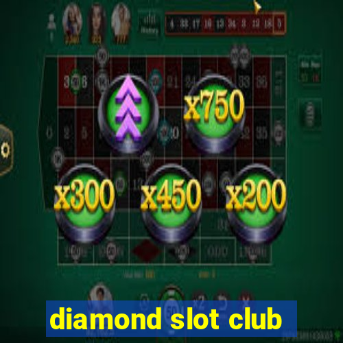 diamond slot club