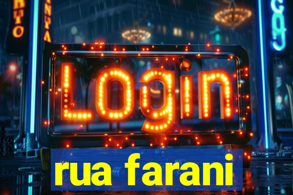 rua farani