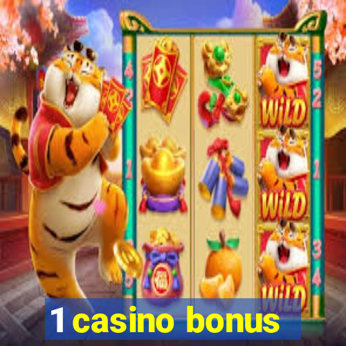 1 casino bonus