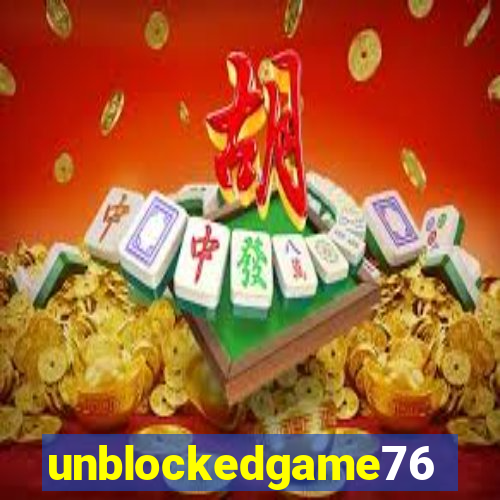 unblockedgame76